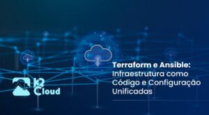 Arquitetura DevOps com Terraform e Ansible para gestão de infraestrutura.